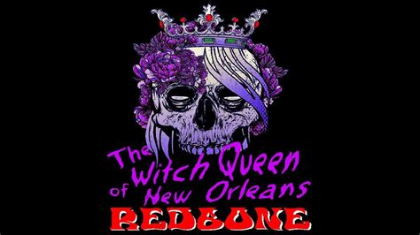 Redbone witch queen of new orleans